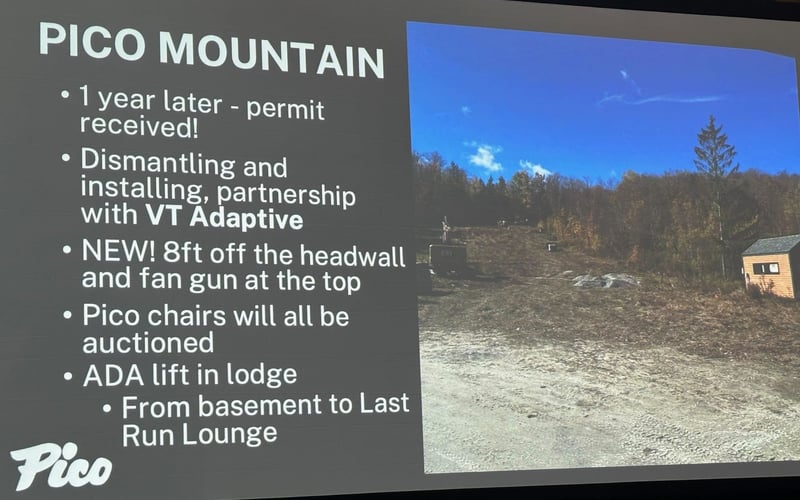 Pico Mountain: permit received, VT Adaptive partnership, 8ft off headwall, fan gun, chairs auctioned, ADA lift in lodge